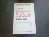 VIATA ECONOMICA SI POLITICA A ROMANIE - 1933-1938 - EMILIA SONEA