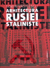 Arhitectura Rusiei Staliniste realism socialist stil comunista Stalin 250 ill. foto