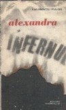 Alexandra si infernul - Laurentiu Fulga, editie 1966, 413 pagini, coperta cartonata, literatura romana clasica, stare buna