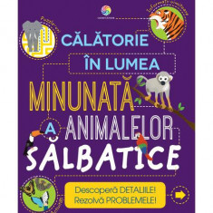 Călătorie în lumea minunată a animalelor sălbatice - Paperback brosat - Steve Parker - Corint Junior