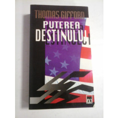 PUTEREA DESTINULUI - THOMAS GIFFORD