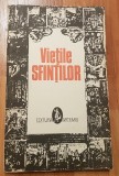 Vietile sfintilor Vol I