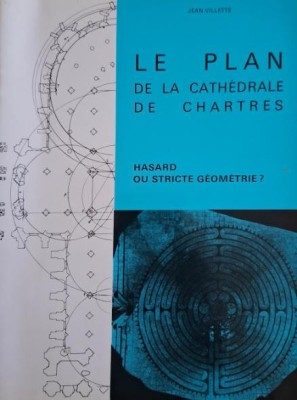 Le plan de la Cathedrale de Chartres. Hasard ou stricte geometrie? - Jean Villette foto