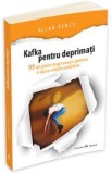 Kafka pentru deprimati - Allan Percy