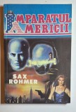 &Icirc;mpăratul Americii &ndash; Sax Rohmer, ed. Romfel 1991