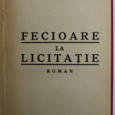 FECIOARE LA LICITATIE , roman de M. TONEGHIN , 1933