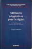 Methodes adaptives pour le signal. Outils mathematiques et mise en oeuvre des algorithmes &ndash; Francois Michaut