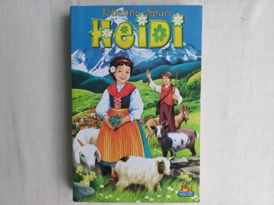 HEIDI- JOHANNA SPYRI, EDITURA NICOL, BUCUREȘTI, 2012 foto