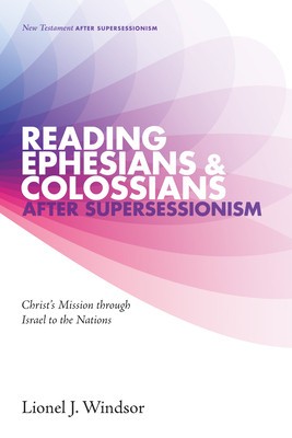 Reading Ephesians and Colossians After Supersessionism foto