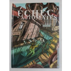 ECHEC ET AUTOMATES , dessin et couleur ARNAUD QUERE , 2006 *BENZI DESENATE
