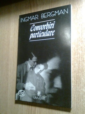 Ingmar Bergman - Convorbiri particulare (Editura Univers, 2000) foto