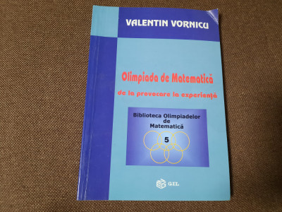 VALENTIN VORNICU OLIMPIADA DE MATEMATICA DE LA PROVOCARE LA EXPERIENTA foto