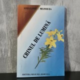 Luiza Landt; Melfior Ra - Crinul de lumină | Crinul de lumină, Melfior Ra, spiritualitate rom&acirc;nească