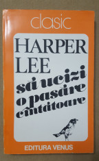 Sa ucizi o pasare cantatoare - Harper Lee foto