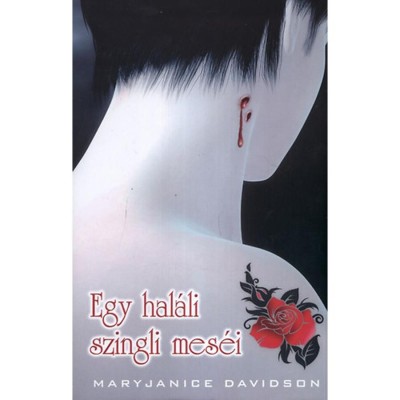 Egy hal&amp;aacute;li szingli mes&amp;eacute;i - KEM&amp;Eacute;NYT&amp;Aacute;BLA - MaryJanice Davidson foto
