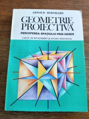 Geometrie Proiectiva - Arnold Bernhard / R5P1F foto