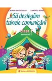 Sa dezlegam tainele comunicarii - Clasa 1 Partea 2 - Carmen Iordachescu, Luminita Minca