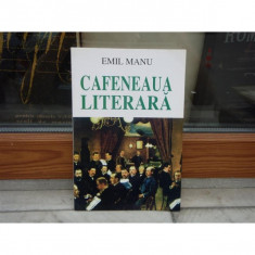 Cafeneaua literara , Emil Manu , 1997