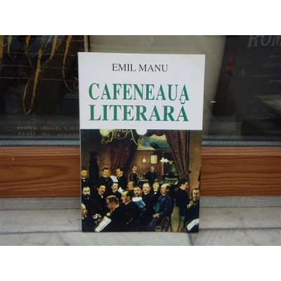 Cafeneaua literara , Emil Manu , 1997 foto