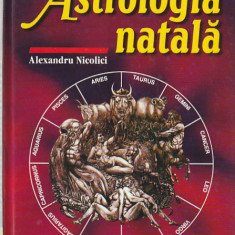 ALEXANDRU NICOLICI - ASTROLOGIA NATALA