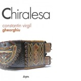 Chiralesa - Constantin Virgil Gheorghiu