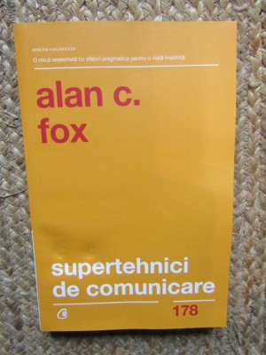 Supertehnici de comunicare - Alan C. Fox foto