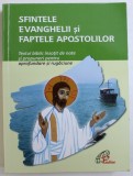 SFINTELE EVANGHELII SI FAPTELE APOSTOLILOR - TEXTUL BIBLIC INSOTIT DE NOTE SI PROPUNERI PENTRU APROFUNDARE SI RUGACIUNE de GIACOMO PEREGO.. TOSCA FER