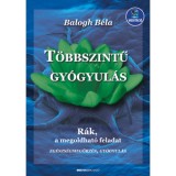 T&ouml;bbszintű gy&oacute;gyul&aacute;s - let&ouml;lthető mp3-mell&eacute;klettel - R&aacute;k, a megoldhat&oacute; feladat - Balogh B&eacute;la