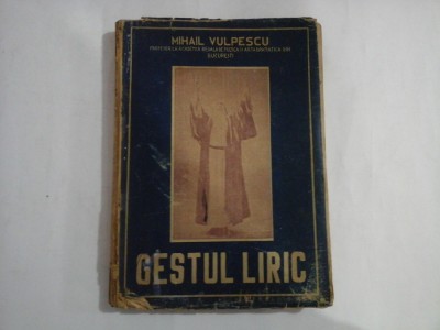 GESTUL LIRIC - MIHAIL VULPESCU foto