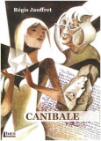 Canibale | Regis Jauffret