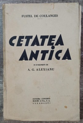 Cetatea antica - Fustel de Coulanges foto