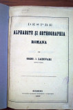 Despre Alphabetu si Ortographia Romana - Lahovari 1867 - alfabetul ortografia
