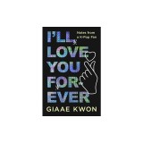 I'll Love You Forever: Notes from a K-Pop Fan