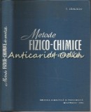 Metode Fizico-Chimice De Analiza - I. Lealikov - Tiraj: 1620 Exemplare