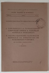 I. CONTRIBUTII LA CUNOASTEREA COMPOZITIEI CHIMICE A ULEIURILOR MINERALE ROMANESTI , II. ASUPRA RAFINARII ULEIURILOR MINERALE CU AMESTECUL DE NITROBENZ