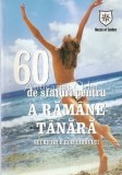 60 De Sfaturi Pentru A Ramane Tanara
