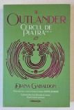 Outlander, Vol. II: Cercul de Piatra - Diana Gabaldon, Editia a II-a, 2020. Roman captivant, 633 pagini