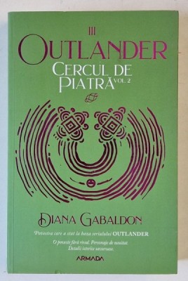 OUTLANDER , CERCUL DE PIATRA , VOLUMUL II , EDITIA A II - A de DIANA GABALDON , 2020 foto
