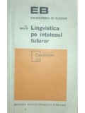 Al. Graur - Lingvistica pe intelesul tuturor (Editia: 1972)