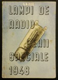 rara 1948 LAMPI de RADIO &ndash; SERII SPECIALE Lampi Wehrmacht, VT, Rusesti, Europene Scheme Legaturi Socluri 80 pag. numerotata, semnata. Stare utilizata