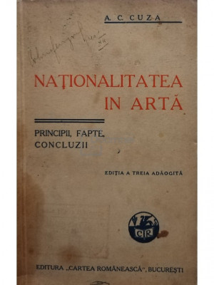 A. C. Cuza - Nationalitatea in arta, editia a treia (editia 1935) foto
