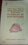 TOT MAI MULT SI MAI BUN UTILAJ PENTRU VICTORIA PLANULUI DE ELECTRIFICARE