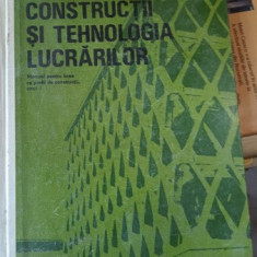 Constructii si Tehnologia Lucrarilor - R.Constantinescu , C.Pavel , V.Voinescu