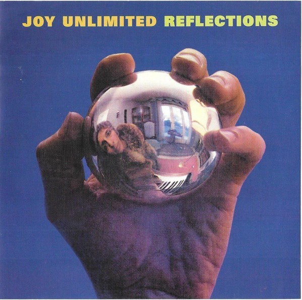 Joy Unlimited - Reflections, CD