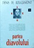 Partea Diavolului - Denis de Rougemont - Filosofie, Eseu, Sociologie - Limba Romana - Coperta Brosata - Stare Buna