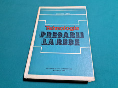 TEHNOLOGIA PRESĂRII LA RECE / CONSTANTIN ILIESCU / 1984 * foto