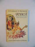 INTRODUCERE IN LITERATURA VEDICA , TRADITIA VORBESTE PRIN EA INSASI de SATSVARUPA DASA GOSWAMI , 1993