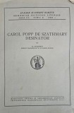 Analele Academiei Rom&acirc;ne, G. Oprescu, Carol Popp De Szathmary desinator, 1941