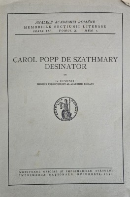 Analele Academiei Rom&amp;acirc;ne, G. Oprescu, Carol Popp De Szathmary desinator, 1941 foto