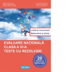 Evaluare nationala. Clasa a VI-a. Teste cu rezolvari